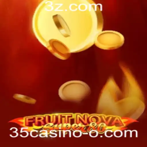 Explorando o Mundo de FruitNovaSuper80 no 35casino