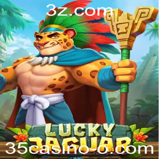 Explorando o Mundo do Jogo LuckyJaguar no Universo 35casino