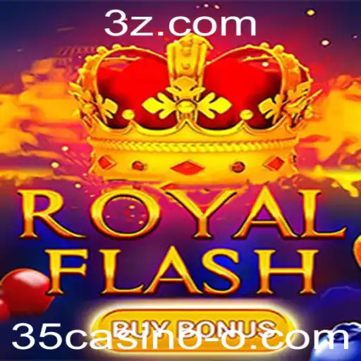 Descubra o Inovador RoyalFlashBuyBonus no 35casino
