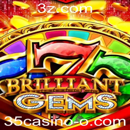 Descubra o Fascinante Mundo de BrilliantGems: O Jogo de Slot que Conquista o 35casino